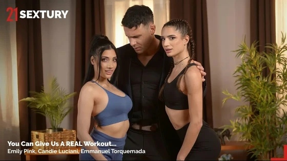 Candie Luciani, Emily Pink (You Can Give Us A REAL Workout...)