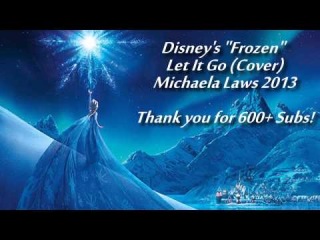 『Michaela』Let It Go - Disney's