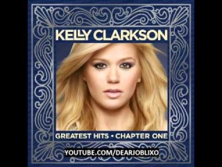 Kelly Clarkson - Greatest Hits - High Quality MP3 320Kbps