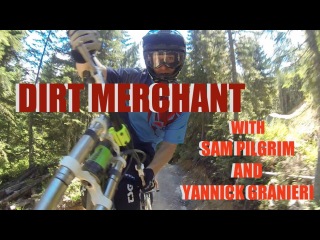 GoPro: DIRT MERCHANT with sam pilgrim and yannick granieri (ONBoardVision)