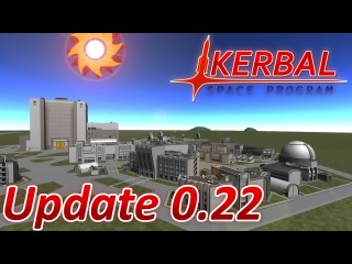 Kerbal Space Program - Update 0.22 ...Research and Development...