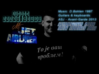 Aleksa (Avant Garde) & Dieter Bohlen (M.Talking) - Jet Airliner (Alternative punk rock version 2013)