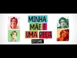 Minha Mãe é uma Peça - Filme Completo HD