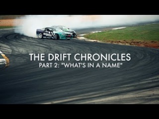 The Drift Chronicles Part 2: What's in a Name