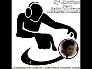 Dj-Arslan Vs.Arabic Belly Dance Oriental Mezdeke Remix