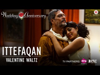 Ittefaqan-Valentine Waltz |Wedding Anniversary |Nana Patekar & Mahie Gill|Abhishek Ray & Amika Shail