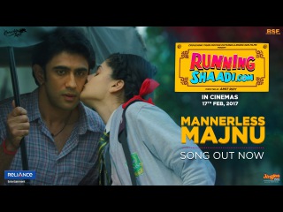 Mannerless Majnu | RunningShaadi.com | Sukanya Purkayastha | Taapsee Pannu | Amit Sadh