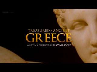 ᴴᴰ Сокровища Древней Греции / Treasures of Ancient Greece (1) Эпоха героев (2015) (док сериал, BBC) HD 1080