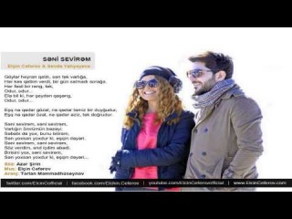Elcin Ceferov & Sevda Yahyayeva - Seni Sevirem 2014