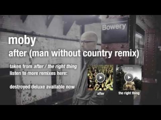 Moby - After (Man Without Country Remix)