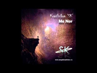 Krasilnikov 'SK' - Me Nor (Teaser)