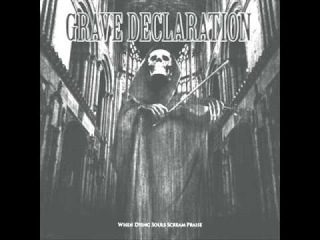 Grave Declaration - Change Of Heart (Christian Black/Death/Worship Metal)