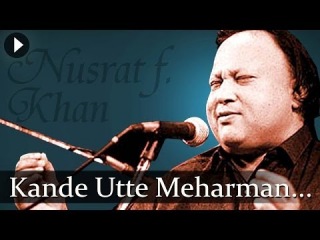 Kande Utte Meharman - Nusrat Fateh Ali Khan - Top Qawwali Songs