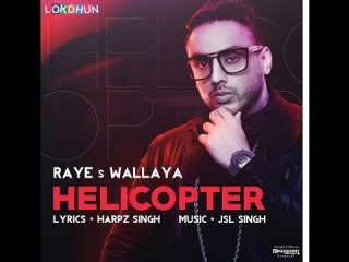 HELICOPTER - Raye S Wallaya || JSL Singh || Lokdhun || Latest Punjabi Song 2014