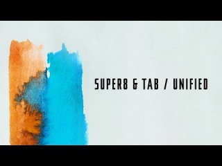 Super8 & Tab - Unified (Album Trailer)
