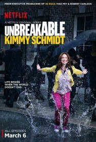 Несгибаемая Кимми Шмидт / Unbreakable Kimmy Schmidt (Сериал 2015) Несгибаемая Кимми Шмидт / Unbreakable Kimmy Schmidt (Сериал 2015)