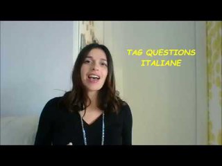 LEARN ITALIAN TAG QUESTIONS: VERO? NO? SBAGLIO? NON PENSI? e altre