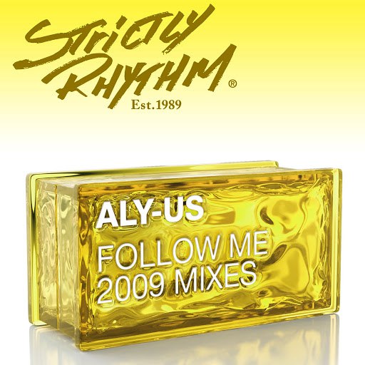 Aly-Us альбом Follow Me (2009 Mixes)