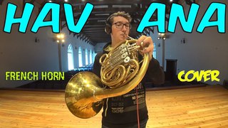 Camila Cabello - HAVANA FRENCH HORN COVER | ВАЛТОРНА