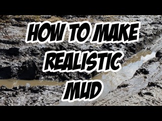 How to create realistic mud (updated)