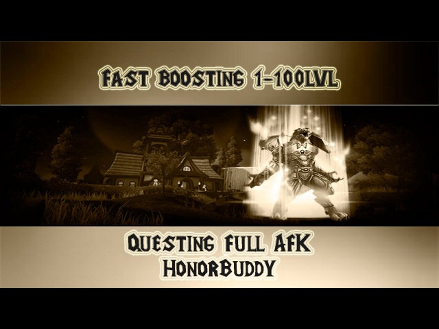Прокачка с HonorBuddy 1-100 WoW 6.1