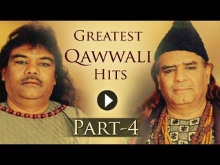 Greatest Qawwali Hit Songs - Part 4 - Sabri Brothers - Aziz Mian