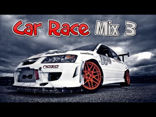 Car Race Mix 3 - Electro House & Bounce Music 2015