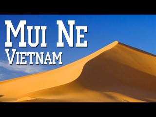 Муйне, Вьетнам | Mui Ne, Vietnam