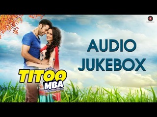 TITOO MBA Audio Jukebox | Nishant Dahiya & Pragya Jaiswal | Amit Vats