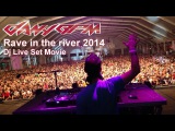 Dany BPM @ Rave in the river 2014 (Dj Set)
