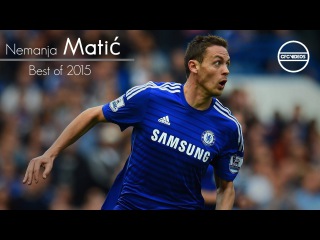 Nemanja Matic - Chelsea FC - Best of 2015 | HD