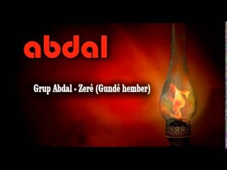 Grup Abdal - Zerê (Gundê hember)