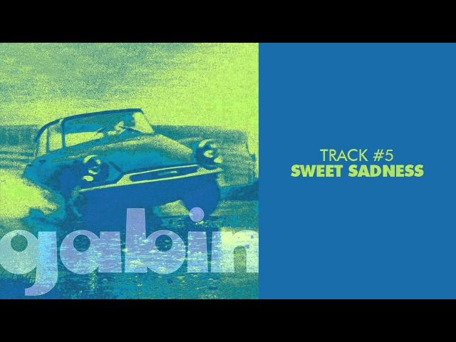 Gabin - Sweet Sadness - GABIN 05