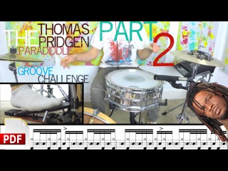 The Thomas Pridgen Paradiddle Groove Challenge: Part-2