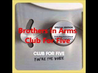 Brothers in Arms a cappella (Club For Five)