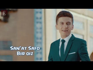 San'at Safo - Bir qiz | Санъат Сафо - Бир киз