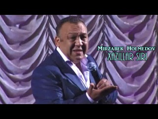 Mirzabek Xolmedov (Hazillar siri) Uzbek Prikol,