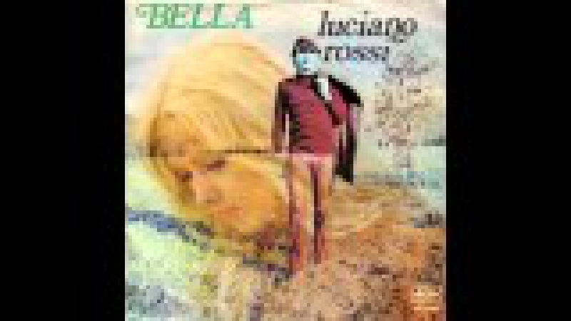 Luciano Rossi - Bella (1975)