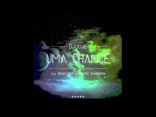 Djodje - Uma Chance feat. Ricky Boy & Loony Johnson (Audio)