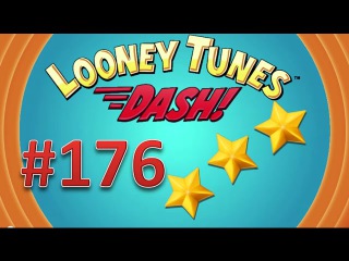 Looney Tunes Dash! level 176 - 3 stars. Episode 12.