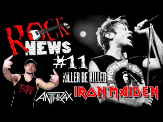ROCK NEWS #11 - Iron Maiden l Killer be Killed l Anthrax