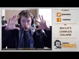 Thorin's Thoughts - ROCCAT's Complete Collapse (LoL)