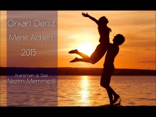 Orxan Deniz Mene Aidsen 2015