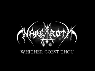NARGAROTH - WHITHER GOEST THOU? (official Lyric Video 2017)