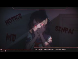 Nightcore - Notice Me Senpai