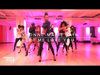Yvonne-Marie Sain | Let Me Love You - Ariana Grande feat. Lil Wayne | #bdcnyc