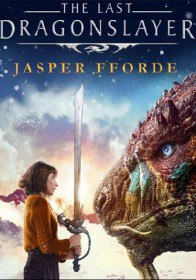 Последний убийца драконов / The Last Dragonslayer (2016) Последний убийца драконов / The Last Dragonslayer (2016)