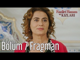 Fazilet Hanım ve Kızları 7. Bölüm Fragman