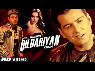 DILDARIYAN Full Video Song | Khiza, Omer Nadeem | New Song 2016 | T-Series