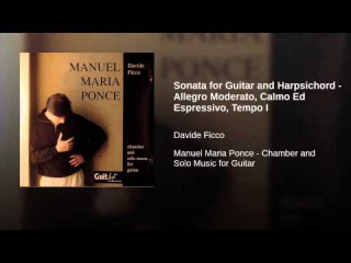 Sonata for Guitar and Harpsichord - Allegro Moderato, Calmo Ed Espressivo, Tempo I
